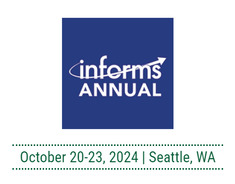 INFORMS Conference, Seattle, WA