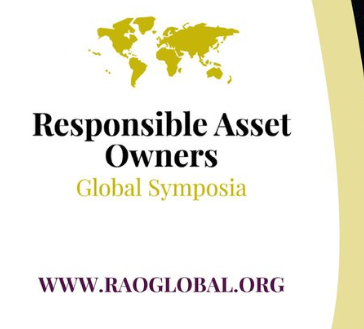 Responsible Asset Owners Global Symposium. Moderator: Paul OBrien - Trustee and Member of the Investment Committee Wyoming Retirement System. Co-panelists: Scott Kalb - Former CIO and Deputy CEO of the Korea Investment Corporation (KIC), Catherine Banat - Board Director, Women & Climate, Bryan Gurhy - Senior Financial Sector Specialist, World Bank.